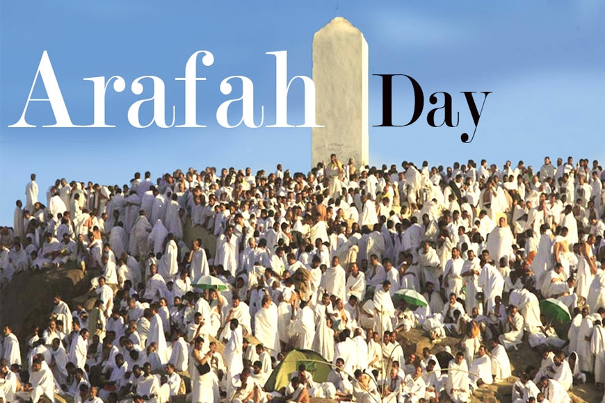 আরাফাহ দিবসের স্মরণীয় ঘটনা